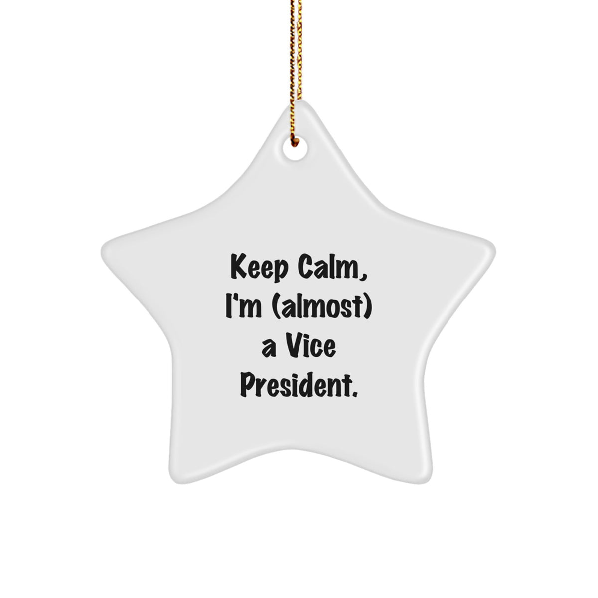 Vice President Christmas Ornament Gift for a Best Friend Keep Calm, I'm - Image 1