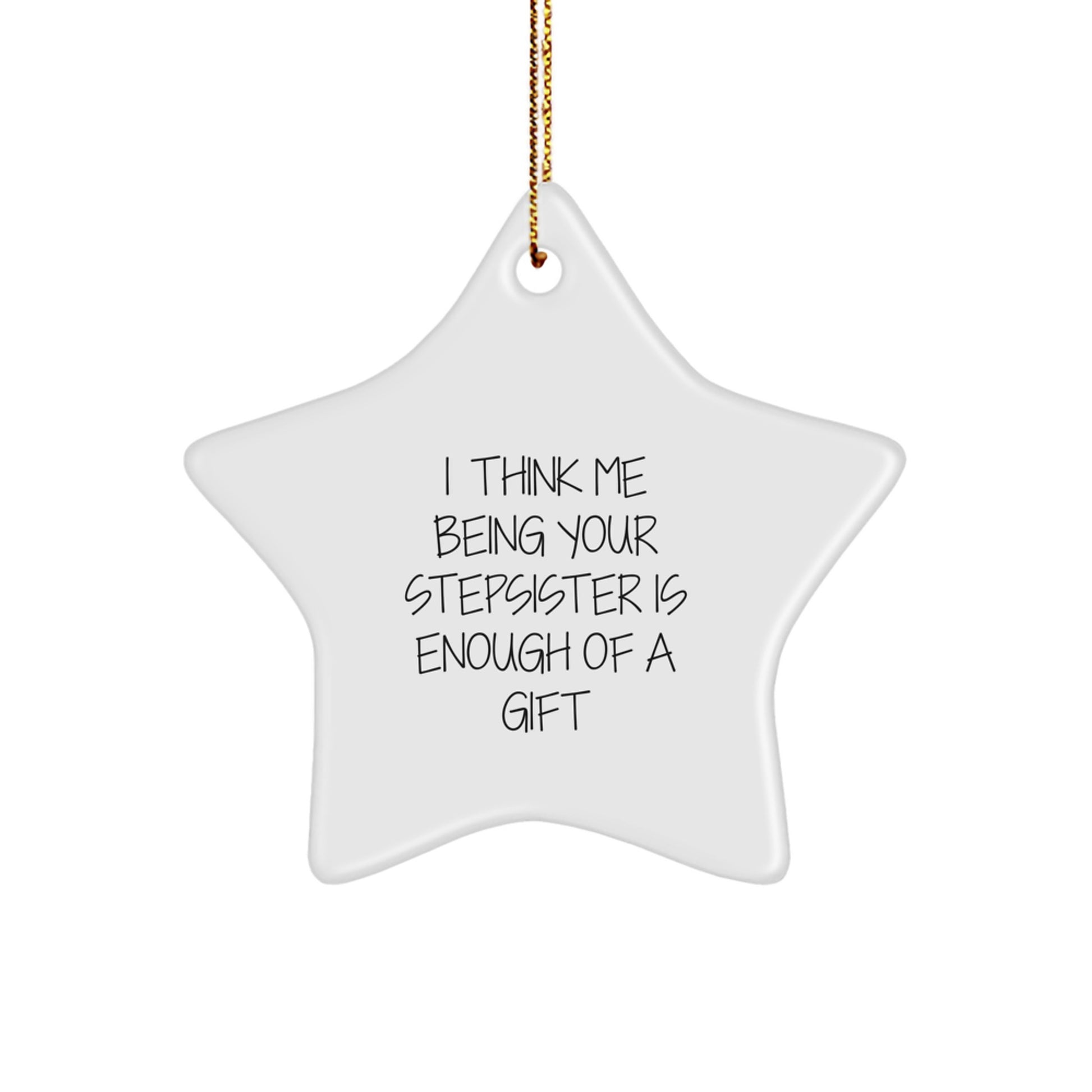 Funny Stepsister Star Ornament Gifts from Family, Unique Christmas Star Decor for Stepsister Home - Image 1