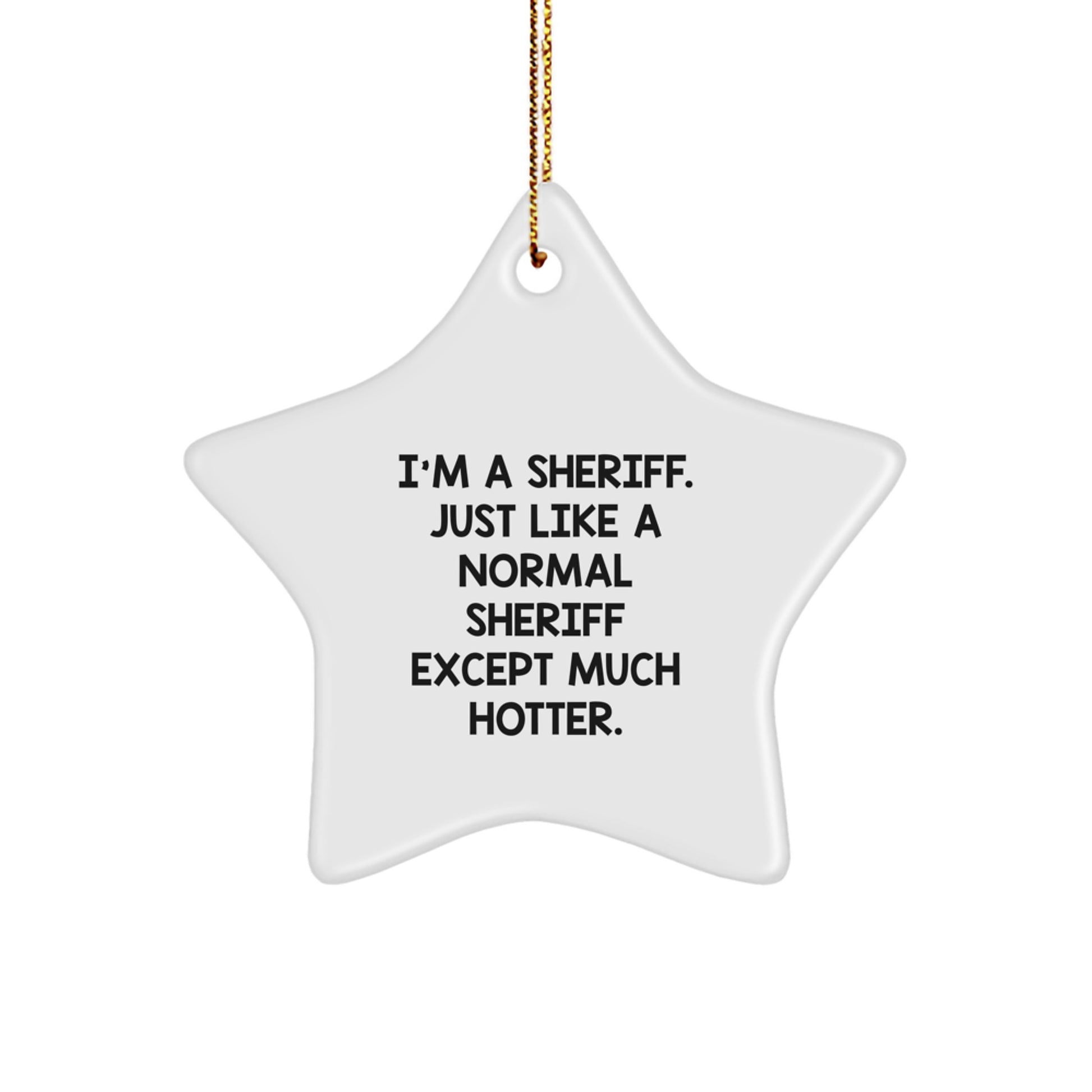 Gifts from Men for Sheriff Christmas Unique Star Ornament, Sheriff Star Shaped Decorations, Funny Sheriff Gifts for Sheriff - Image 1