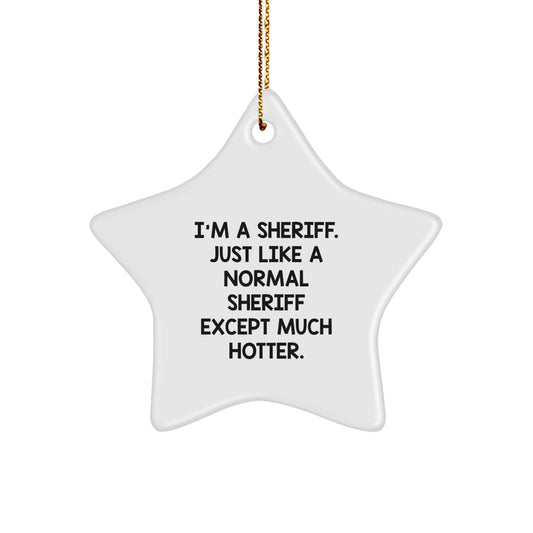 Gifts from Men for Sheriff Christmas Unique Star Ornament, Sheriff Star Shaped Decorations, Funny Sheriff Gifts for Sheriff - Image 1