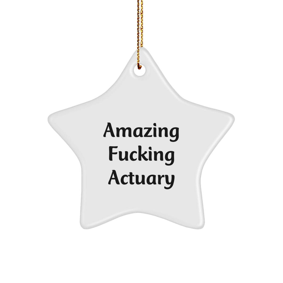 Actuary Christmas Ornament Gift for a Best Friend, Funny "Amazing - Image 1