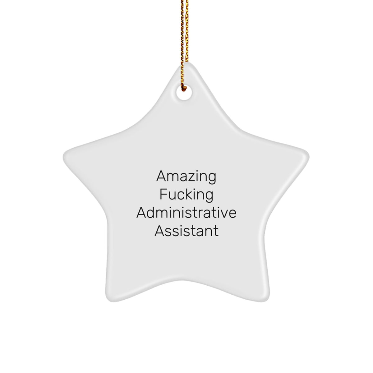 Christmas Gift Amazing Fucking Administrative Assistant Christmas - Image 1