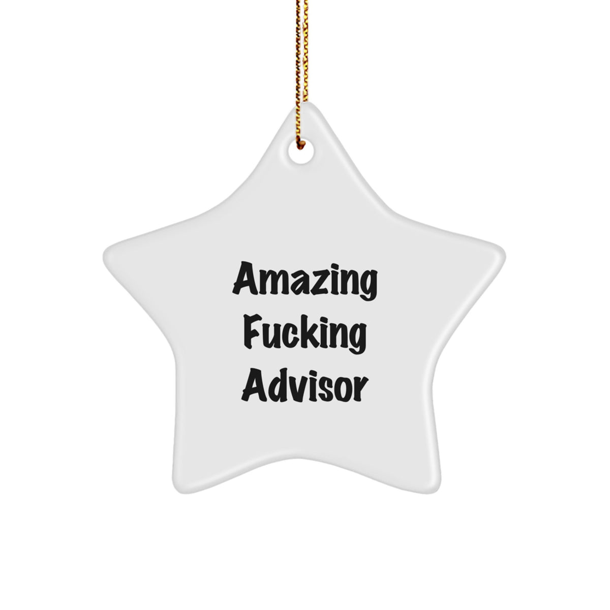 Christmas Ornament Gift Amazing Fucking Advisor Collectible Star - Image 1