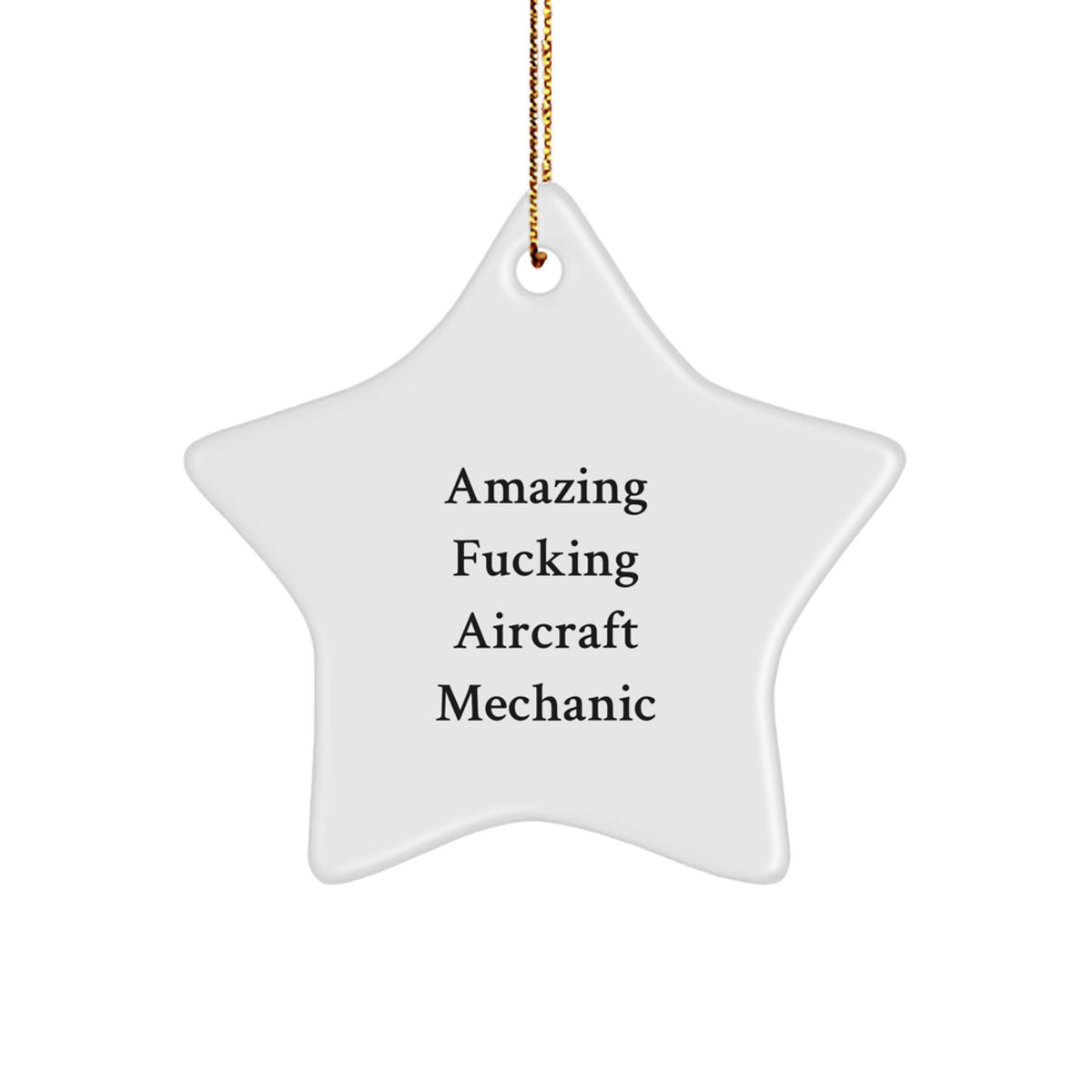 Christmas Gift Amazing Fucking Aircraft Mechanic Star Ornament for Her - Image 1