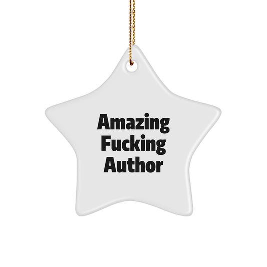 Author Christmas Ornament - Amazing Fucking Author Gift for Family - Image 1