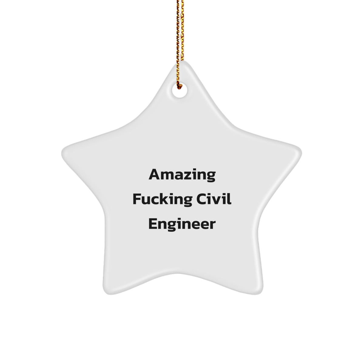 Christmas Ornament Gift for Him Amazing Fucking Civil Engineer Keepsake - Image 1