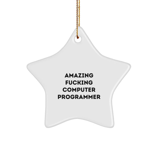 Christmas Unique Gift for Her Amazing F***ing Computer Programmer Ornament - Image 1