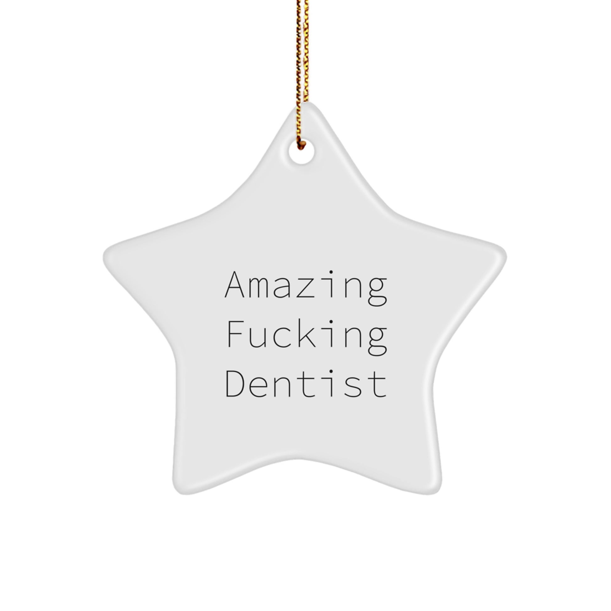 Funny Dentist Gifts from Friends, Gifts for Amazing Dentist, Star Ornament, Christmas Unique Gifts - Image 1