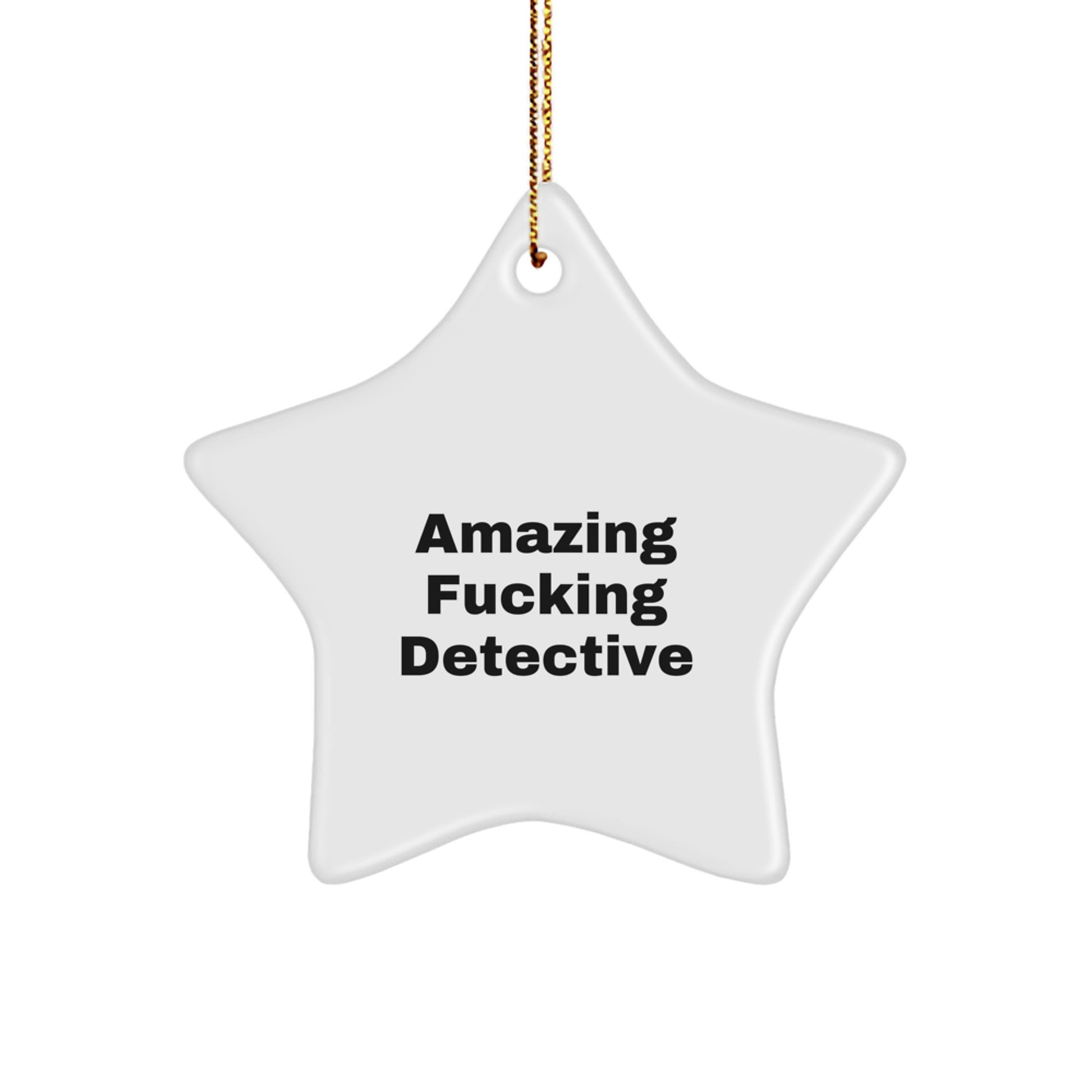 Detective Gifts from Men for Amazing F--king Detective Star Ornament, Christmas Unique Gifts for Detective Lovers - Image 1