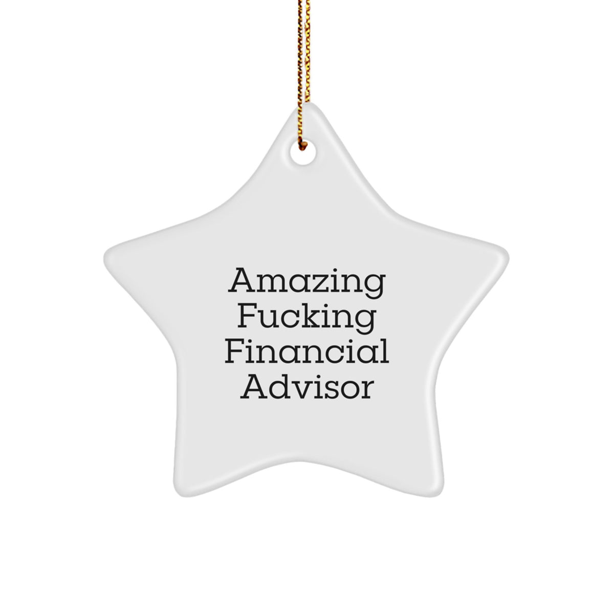 Christmas Ornament Amazing Fucking Financial Advisor Gift Idea - Image 1