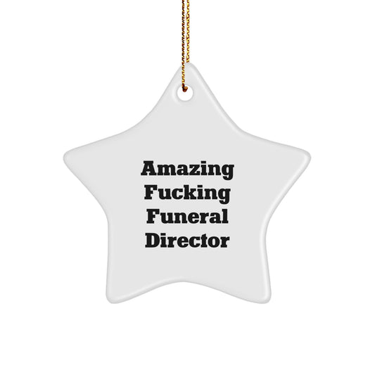 Christmas Ornament Gift Amazing Fucking Funeral Director - Favorite - Image 1