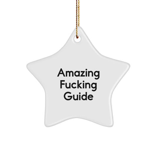 Christmas Gift Amazing Fucking Guide Star Ornament for Teens - Image 1