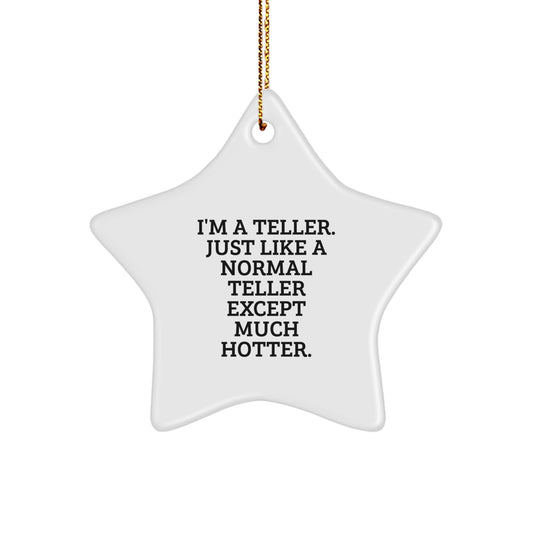 Funny Teller Star Ornament Gifts from Friends for Teller Men Women Coworkers Family - Christmas Unique Decorations - Image 1