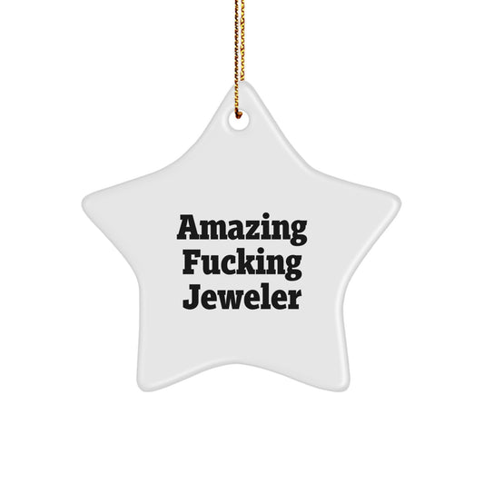 Amazing F***ing Jeweler Keepsake Christmas Ornament for Him Gift - Image 1