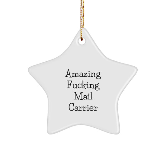 Funny Mail Carrier Gifts from Friends for Mail Carrier, Star Ornament, Amazing F--king Mail Carrier Christmas Unique Gifts - Image 1