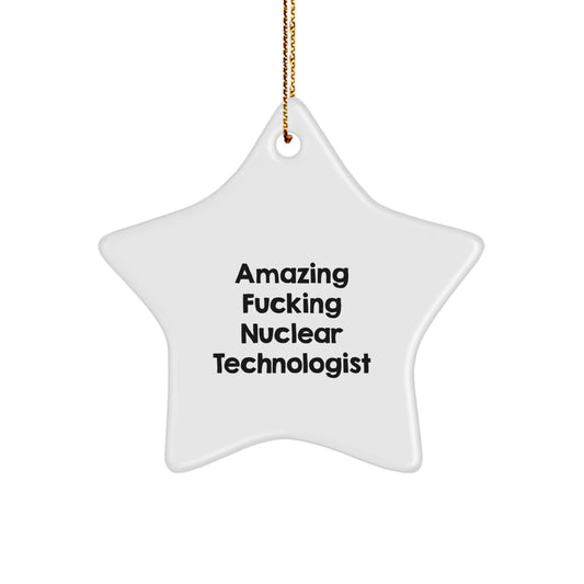 Funny Nuclear Technologist Star Ornament Gifts from Family to Nuclear Technologist for Christmas Unique Presents - Image 1