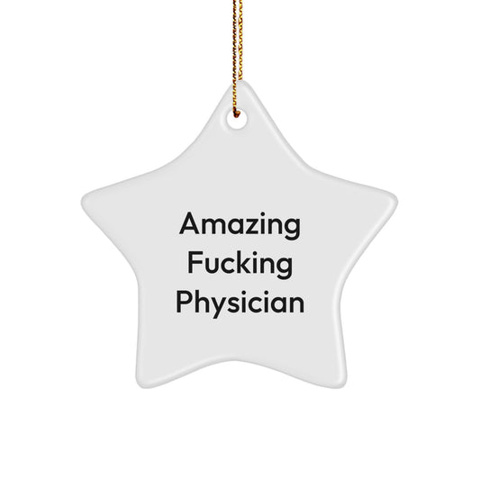 Christmas Ornament Gift Amazing Fucking Physician Keepsake for Coworkers - Image 1
