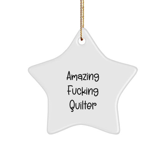 Witty Christmas Ornament Gift for Friends - Amazing Fucking Quilter - Image 1