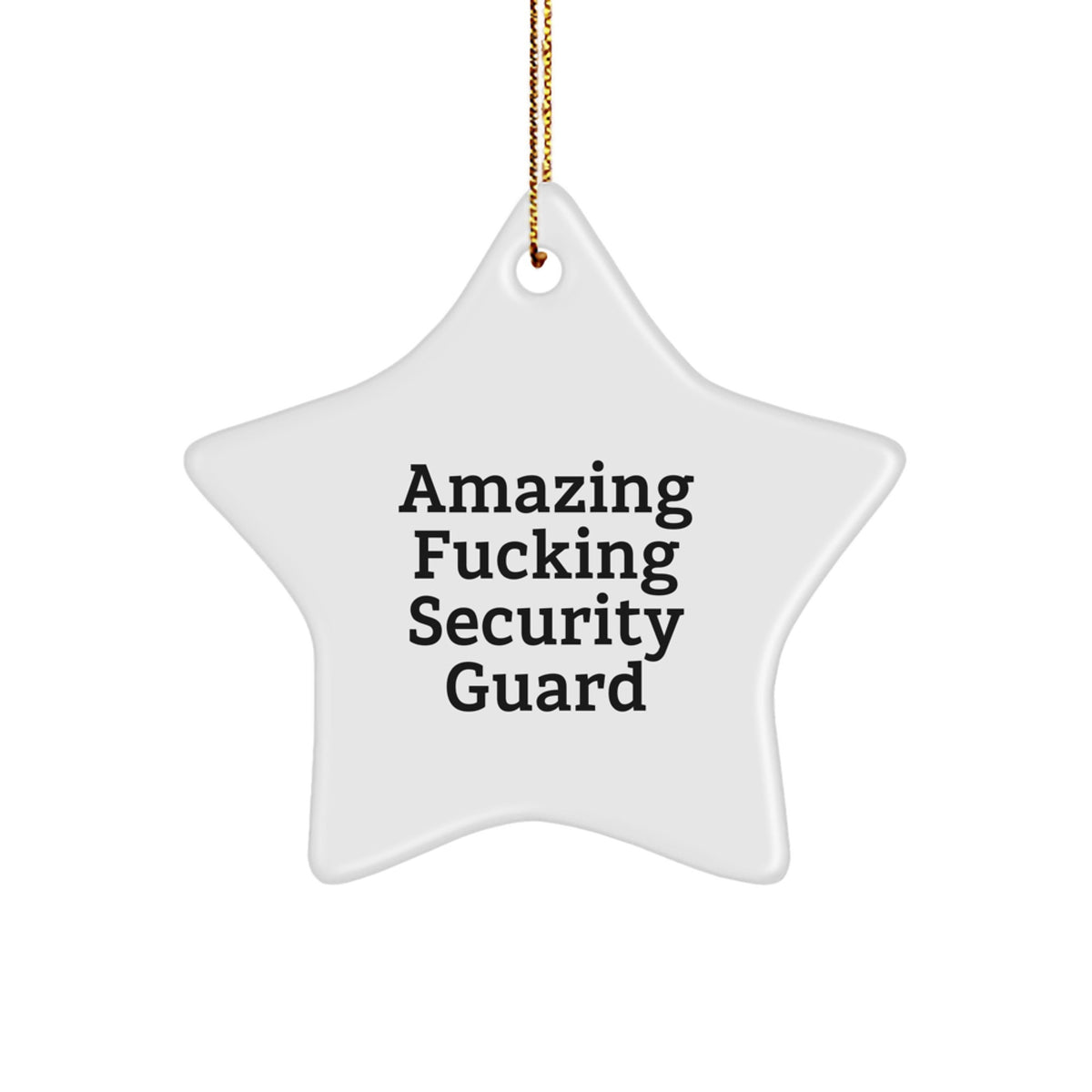Christmas Gift Amazing Fucking Security Guard Star Ornament for Kids - Image 1