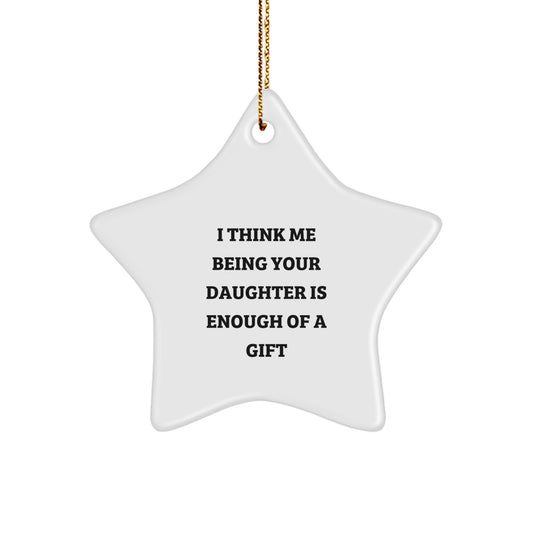 Daughter Love Star Ornament Gifts from Mom, A Funny and Cute Star Decoration for Daughter's Room, Christmas Unique Gift Ideas for Happy Kids - Image 1