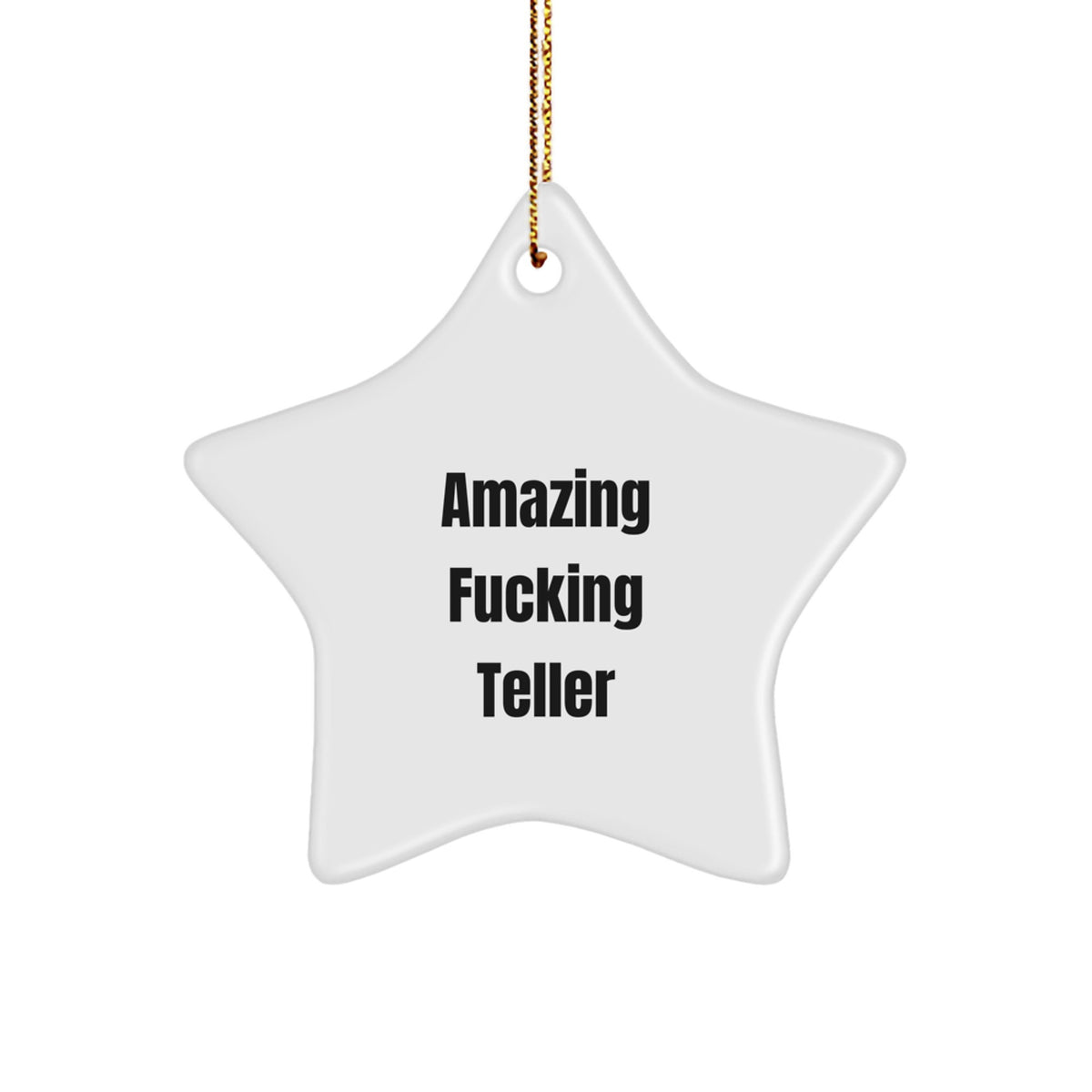 Teller Star Christmas Ornament For Friends Xmas Gift Amazing F***ing - Image 1