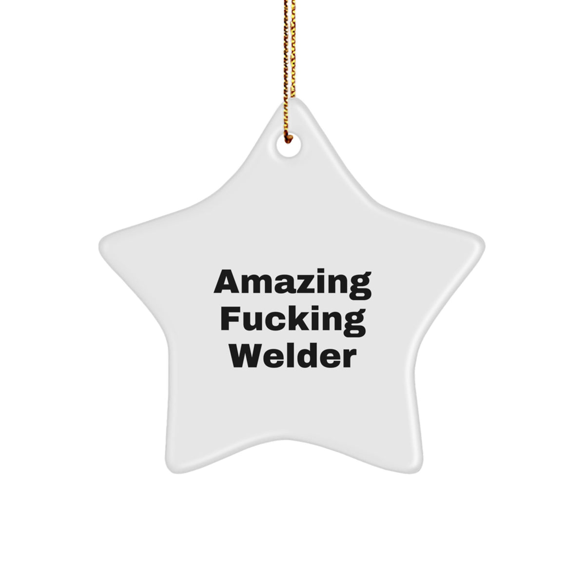 Welder Keepsake Christmas Ornament for Him – Amazing F*cking Welder Gift - Image 1