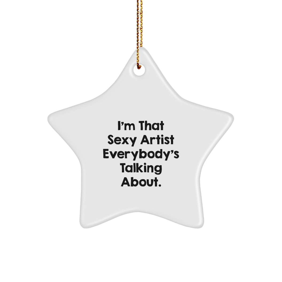 Christmas Gift for Roommates Collectible Star Ornament – Sexy Artist - Image 1