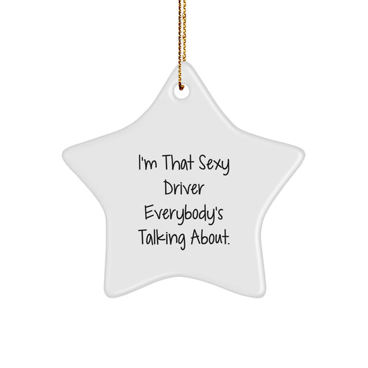 Christmas Gift Star Ornament for Her Present - Driver Bold Statement - Image 1