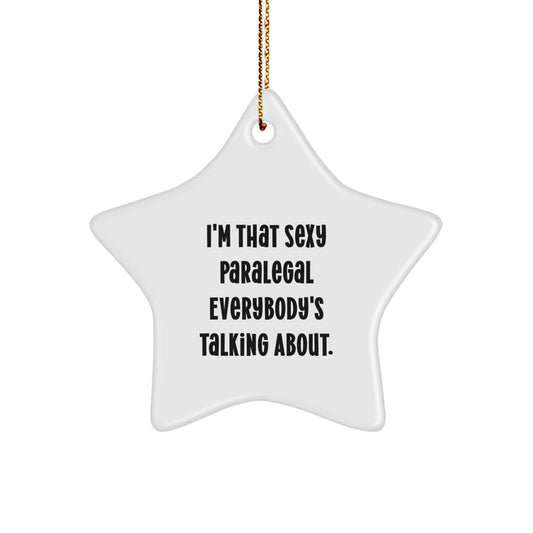 Christmas Gift Treasure Star Ornament for Family - Sexy Paralegal Quote - Image 1