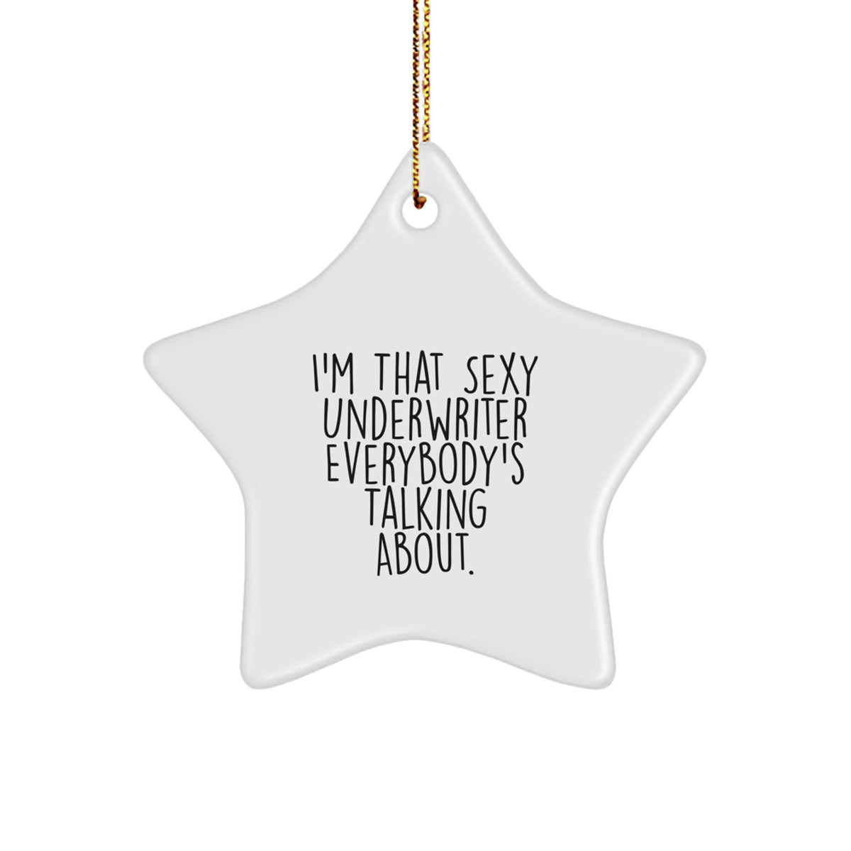 Christmas Unique Gift Underwriter Star Ornament for Her Sexy Underwriter - Image 1