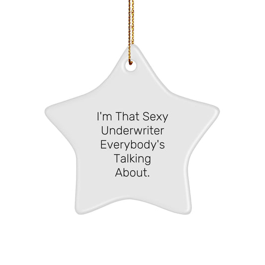Family Christmas Ornament Underwriter I'm That Sexy Underwriter Gift - Image 1