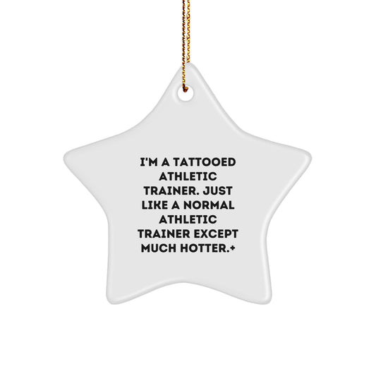 Christmas Ornament Gift for Family A Tattooed Athletic Trainer, Just - Image 1
