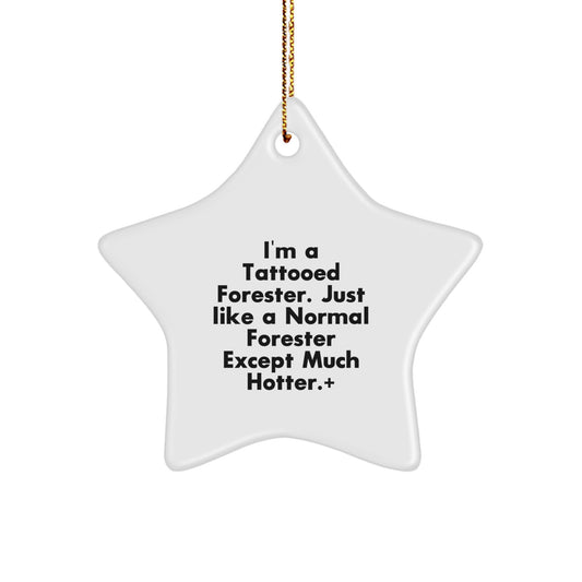 Christmas Ornament Tattooed Forester Star - A Hotter, Witty Gift - Image 1