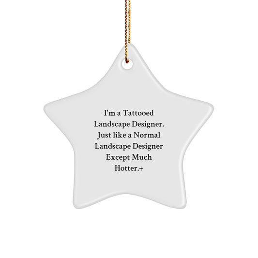 Christmas Ornament Gift for a Best Friend Hot Landscape Designer, Just - Image 1