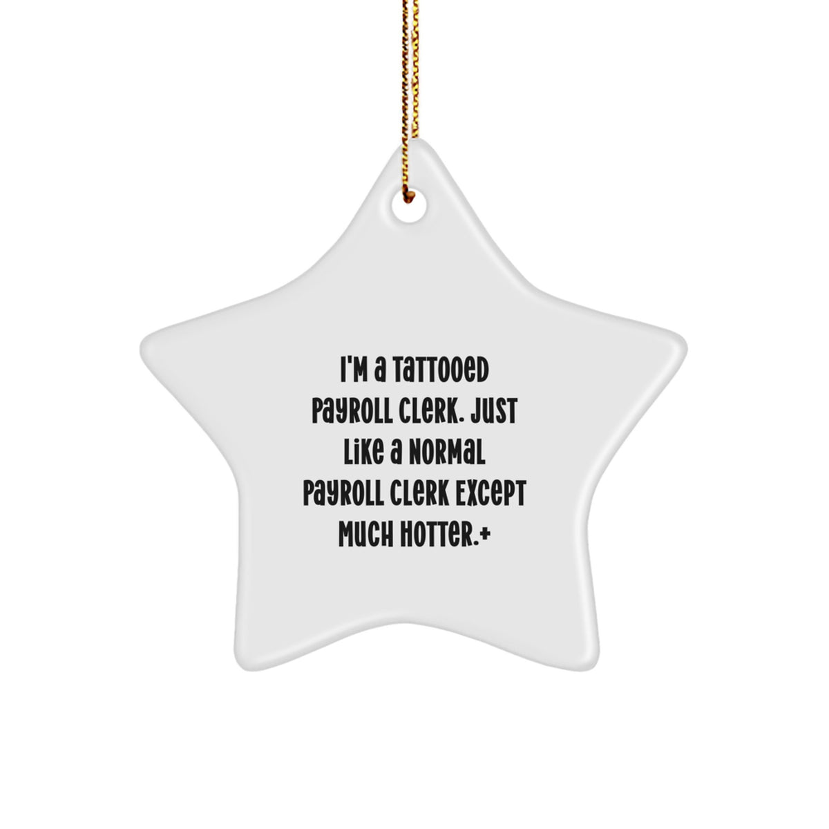 Payroll Clerk Christmas Ornament Gift Idea I'm A Tattooed Payroll Clerk - Image 1