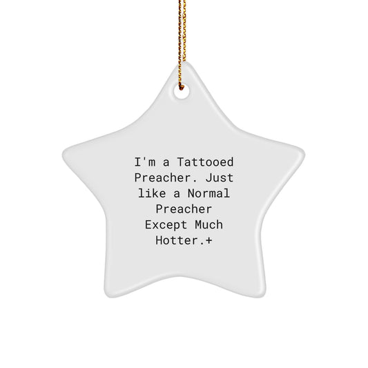 Christmas Ornament Gift Tattooed Preacher - A Playful Quote - Image 1
