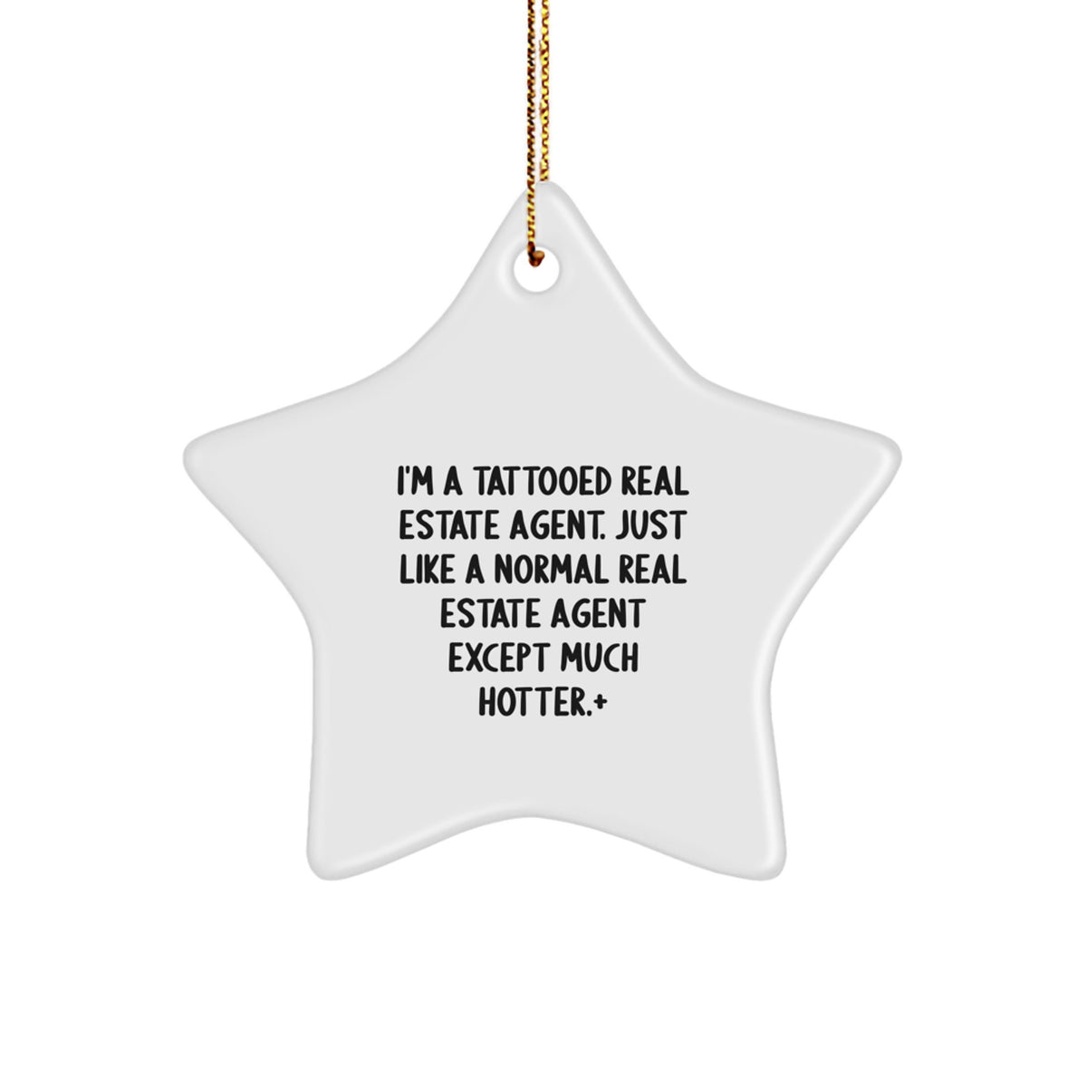 Bold Real Estate Agent Star Ornament for Friends Christmas Gift - Image 1