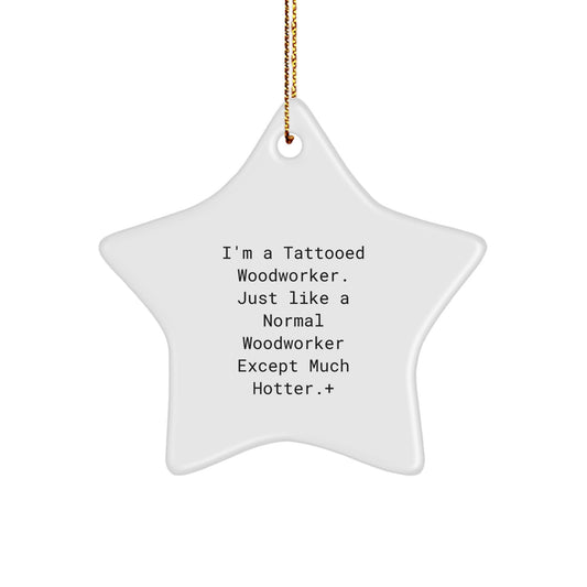 Christmas Unique Gift for Her Tattooed Woodworker Star Ornament Present - Image 1