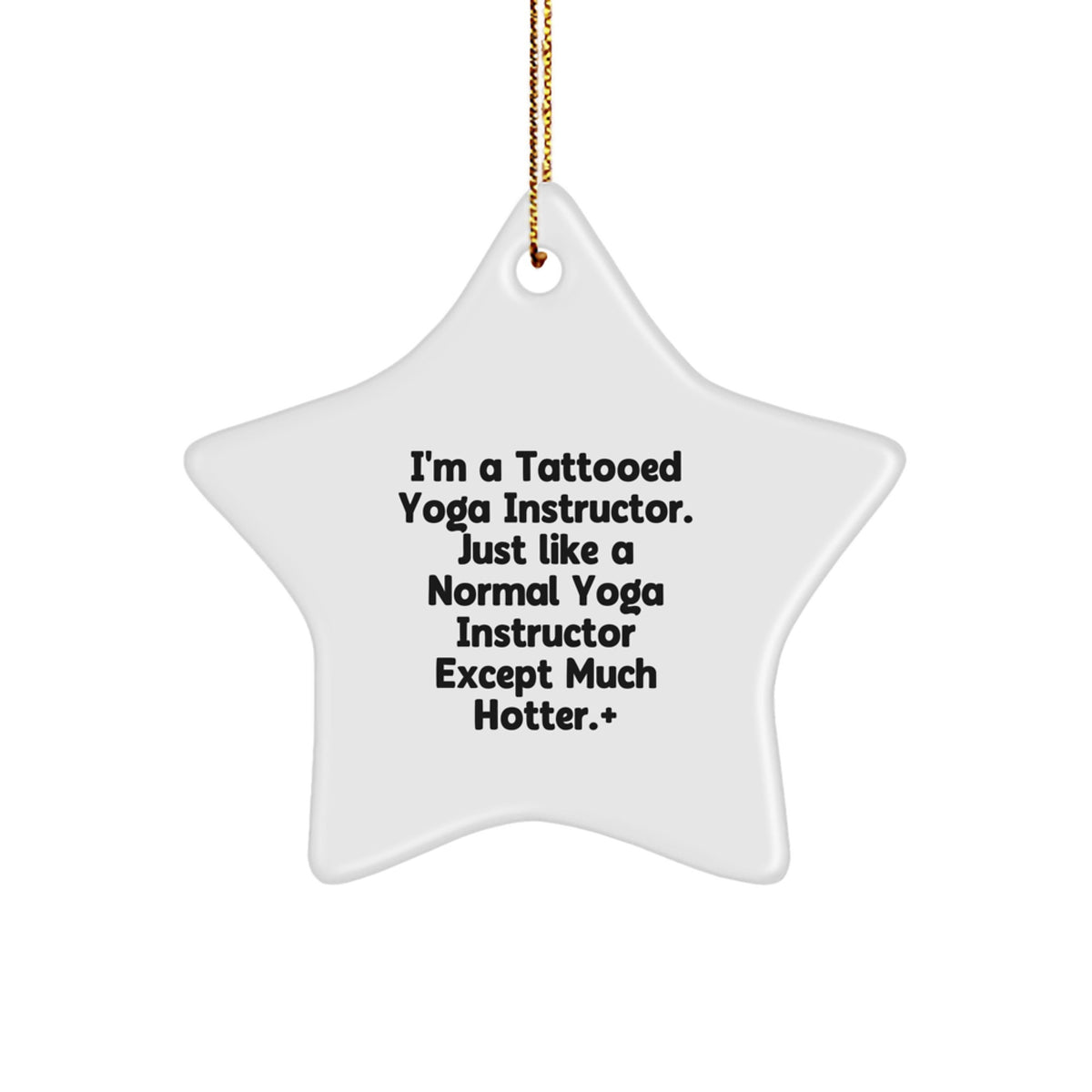Witty Christmas Ornament Gift for Friends - Tattooed Yoga Instructor - Image 1