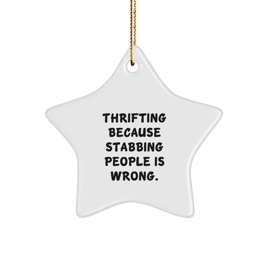 Thrifting Gifts for Thrifting Lovers, Funny White Star Ornament, Christmas Unique Gifts from Friends and Family - Image 1