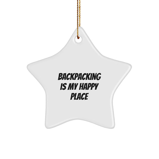 Funny Backpacking Star Ornament, Gifts from Friends, Christmas Unique Gifts for Backpacking Enthusiasts, Star Ornament Decorations, Backpacking Is My Happy Place Quote - Image 1