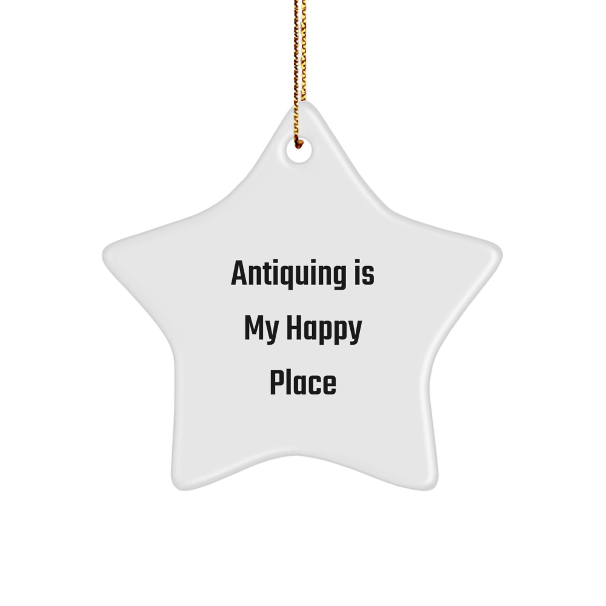 Funny Antiquing Gifts from Family for Christmas Star Ornament - Image 1