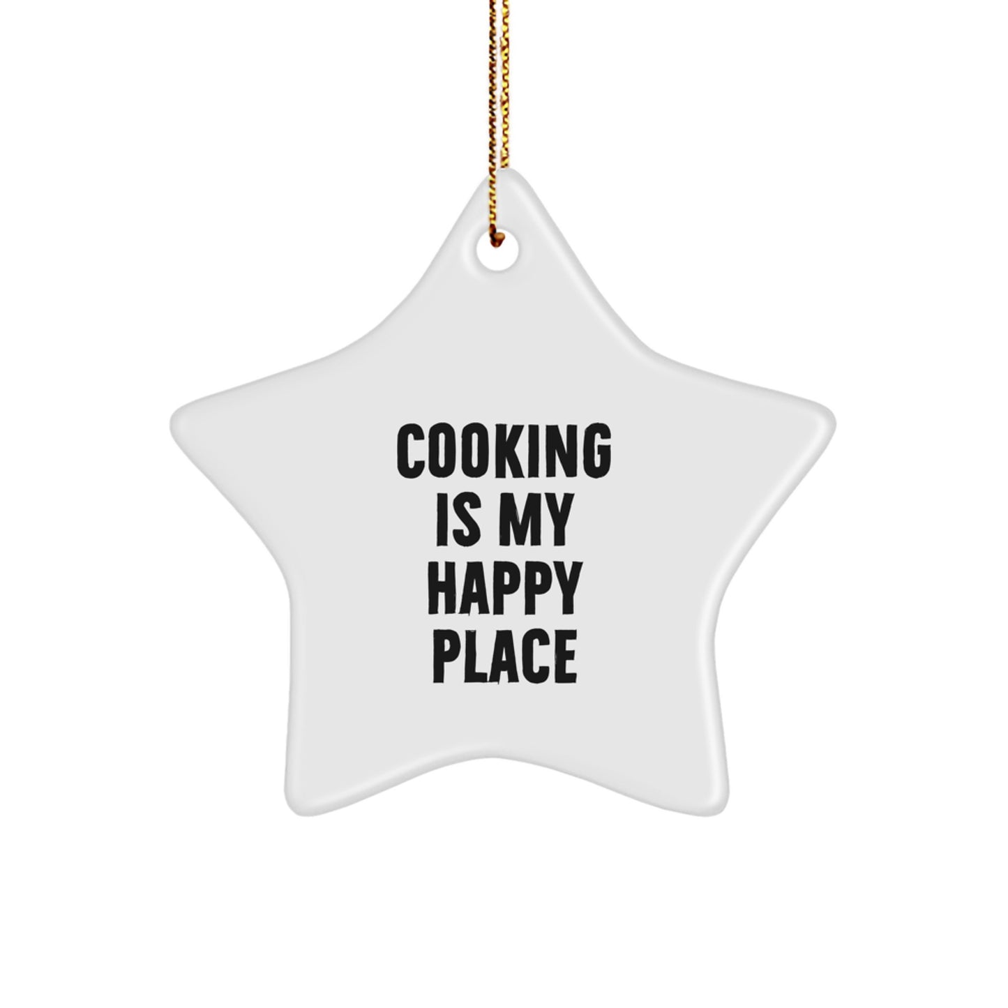 Cooking Star Ornament Gifts from Men to Women for Christmas - 'Cooking Is My Happy Place' - Image 1