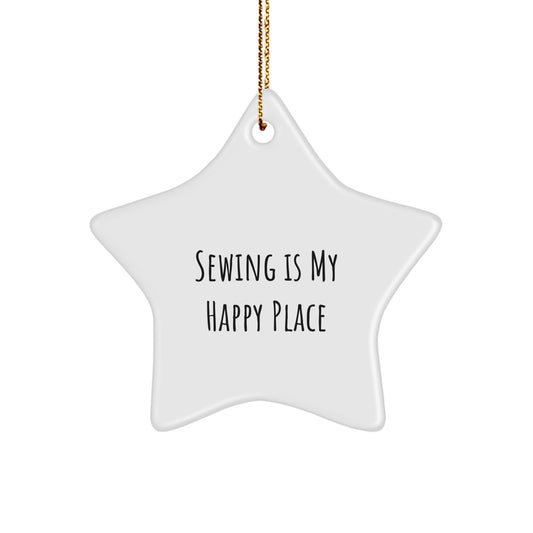 Sewing Gifts from Family, Friends, or Coworkers - Star Ornament for Sewing Enthusiasts, 'Sewing Is My Happy Place' Christmas Unique Gifts - Image 1