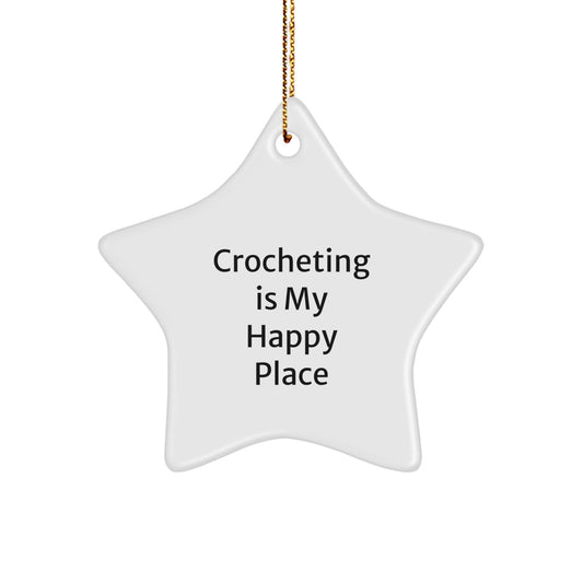 Crocheting Gifts from Friends and Family, Crocheting Star Ornament, 'Crocheting Is My Happy Place' Christmas Unique Gifts - Image 1