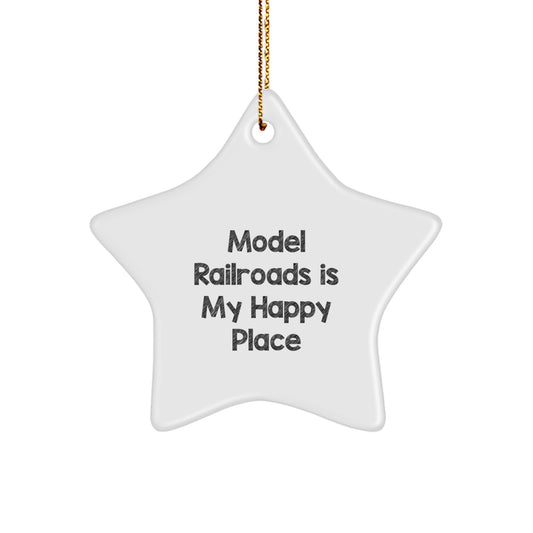 Model Railroads Enthusiast Gifts from Friends and Family, Unique Christmas Decorations, Model Railroads Star Ornament, 'Model Railroads Is My Happy Place' - Image 1