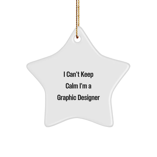 Funny Graphic Designer Gifts - I Can't Keep Calm I'm A Graphic Designer Star Ornament for Christmas - Image 1
