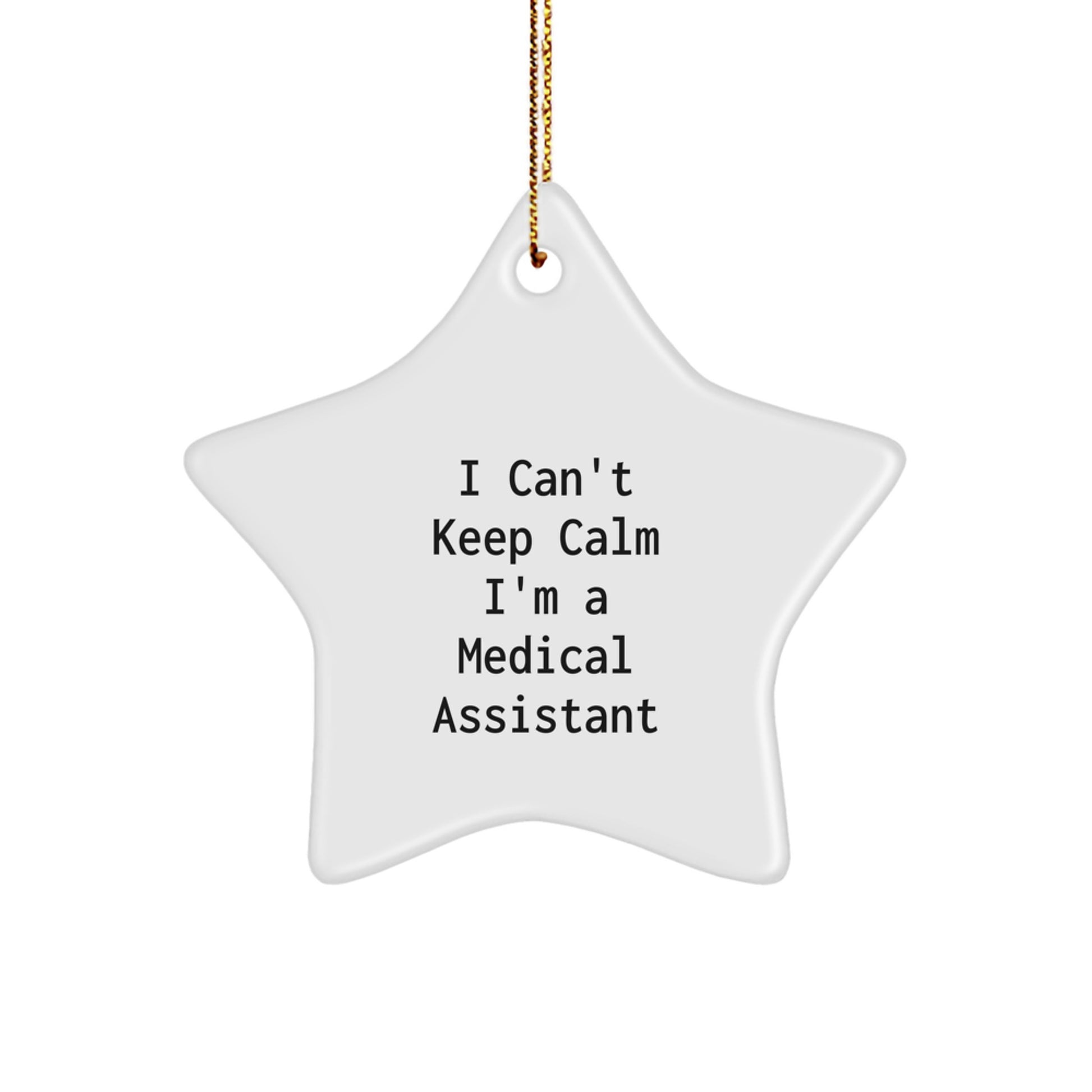 Funny Medical Assistant Star Ornament, Gifts from Men to Medical Assistant Coworkers, Inspirational Quote, Christmas Unique Gifts - Image 1