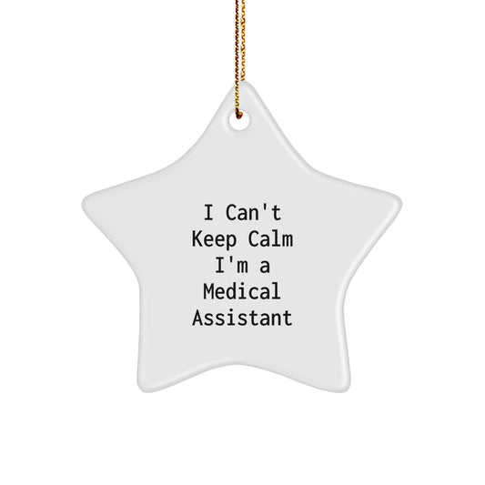 Funny Medical Assistant Star Ornament, Gifts from Men to Medical Assistant Coworkers, Inspirational Quote, Christmas Unique Gifts - Image 1