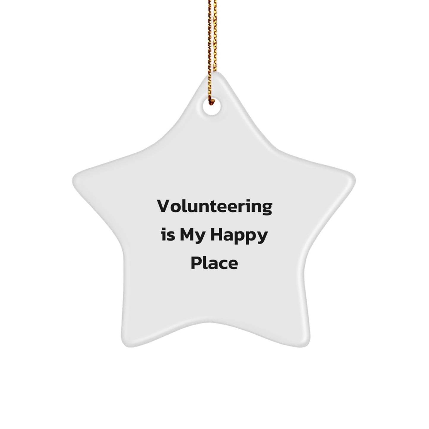 Inspiring Gifts from Friends for Volunteers - 'Volunteering Is My Happy Place' Star Ornament for Christmas - Image 1